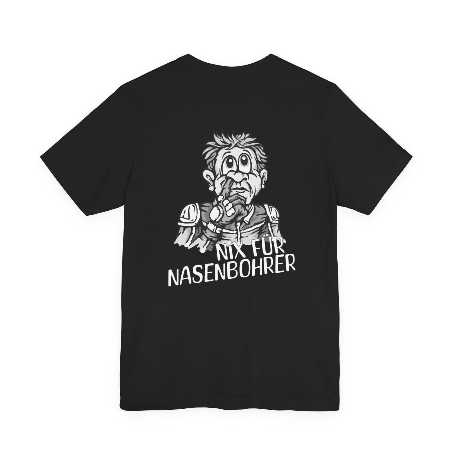 Shirt - Nix für Nasenbohrer Black & White