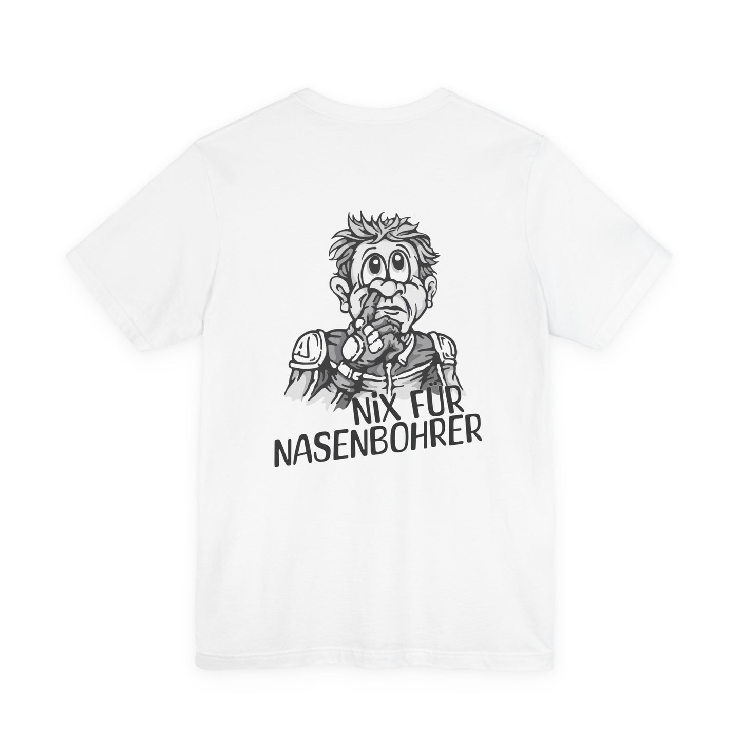 Shirt - Nix für Nasenbohrer Black & White