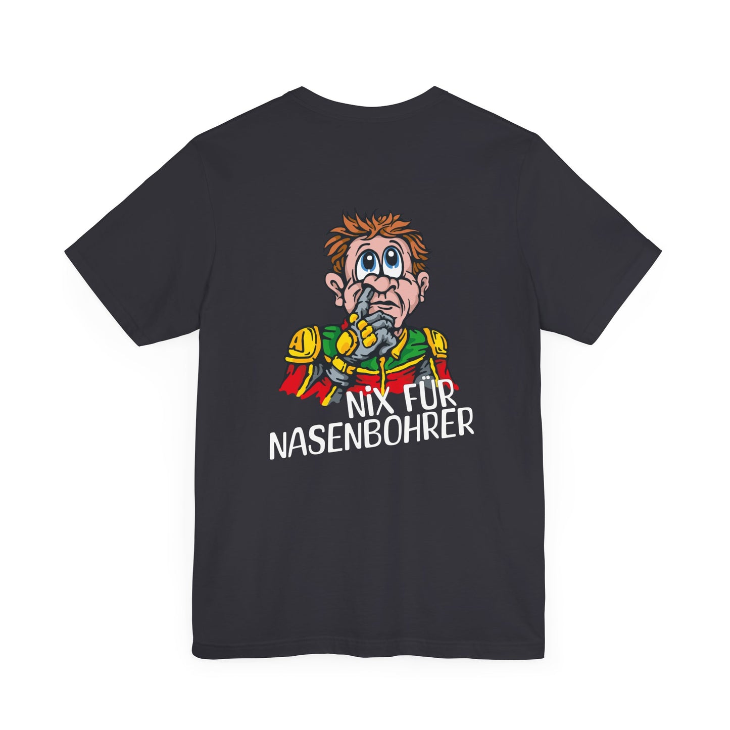 Shirt - Nix für Nasenbohrer