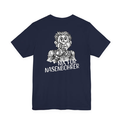 Shirt - Nix für Nasenbohrer Black & White