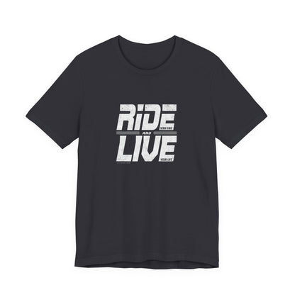 Shirt - Ride & Live