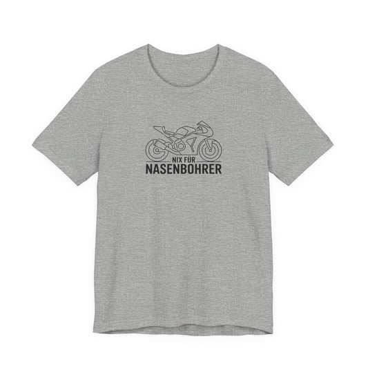 Shirt - Nix für Nasenbohrer
