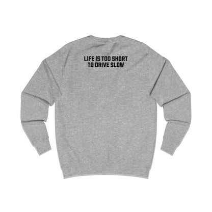 Sweatshirt - Life is too short