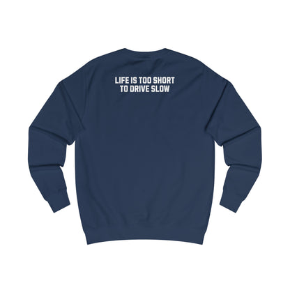 Sweatshirt - Life is too short