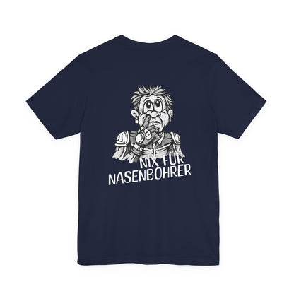 Shirt - Nix für Nasenbohrer Black & White