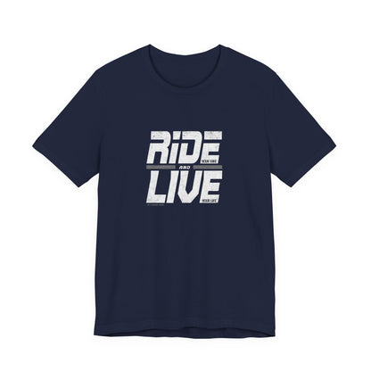 Shirt - Ride & Live