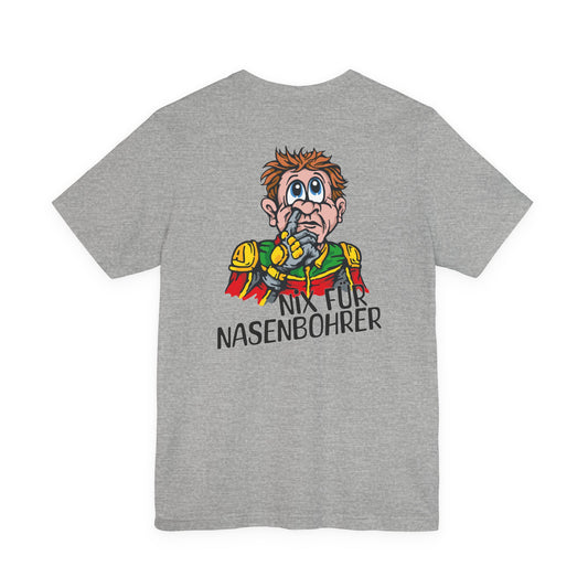 Shirt - Nix für Nasenbohrer