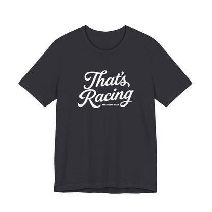 Shirt - That's Racing