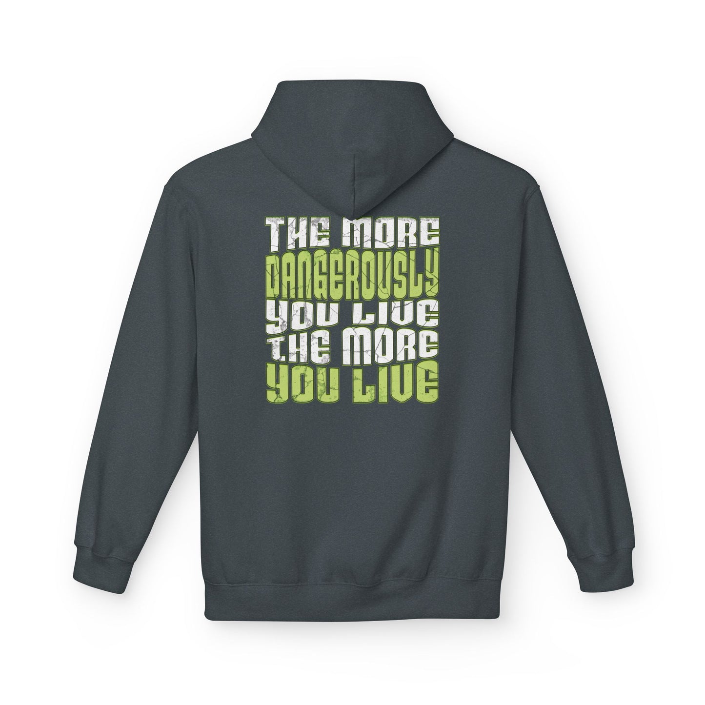 Hoodie - Dangerous Life
