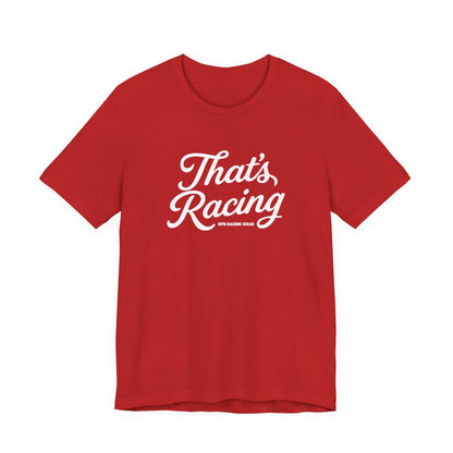Shirt - That's Racing