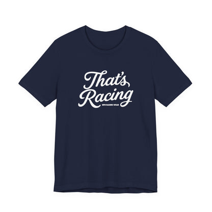 Shirt - That's Racing