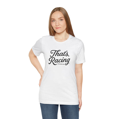 Shirt - That's Racing