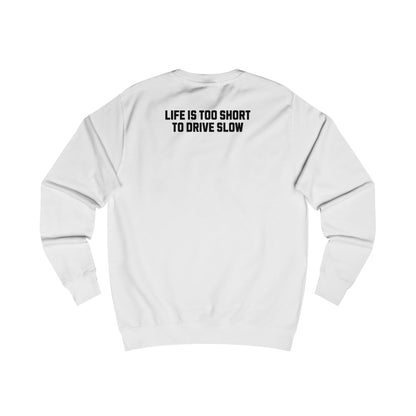 Sweatshirt - Life is too short