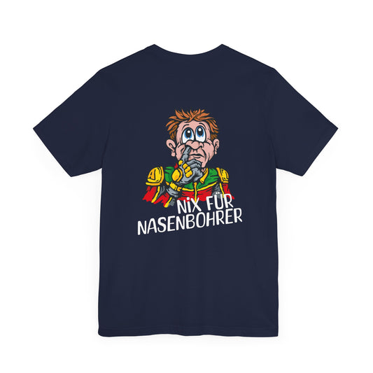 Shirt - Nix für Nasenbohrer