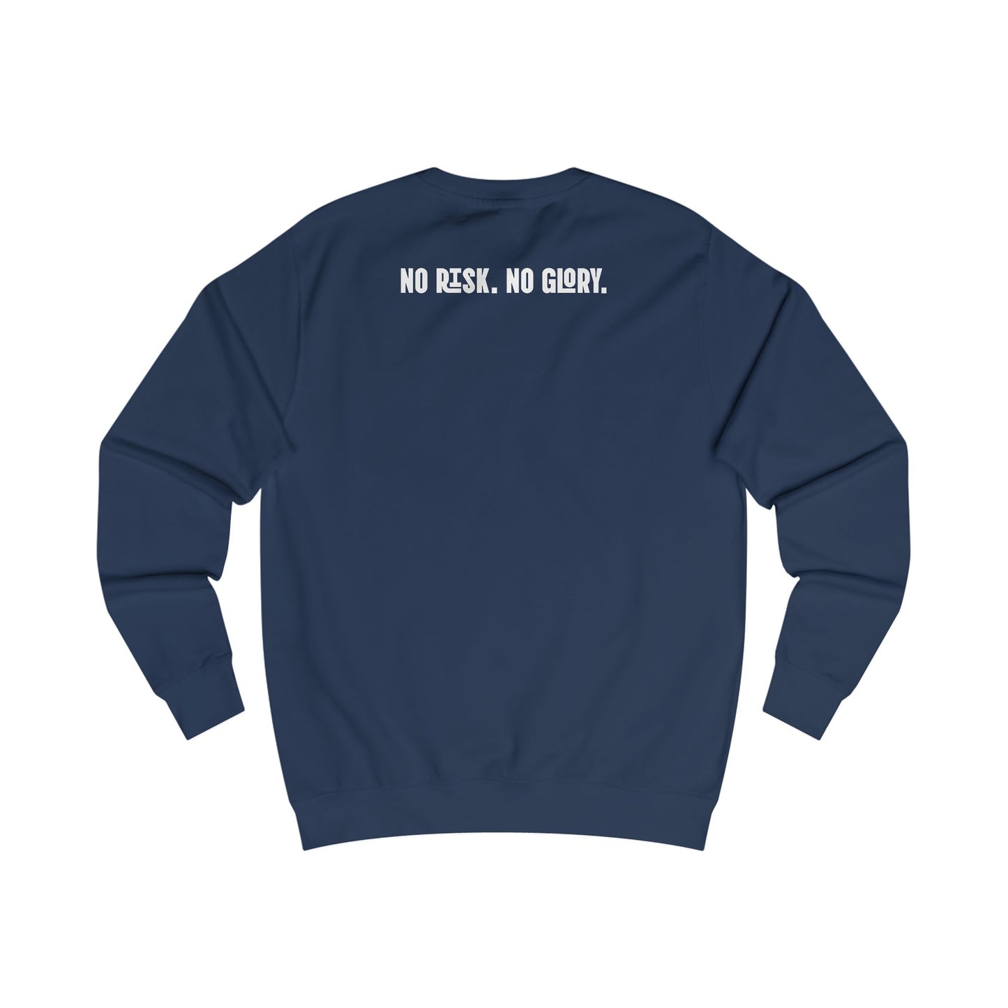 Sweatshirt - No Risk No Glory
