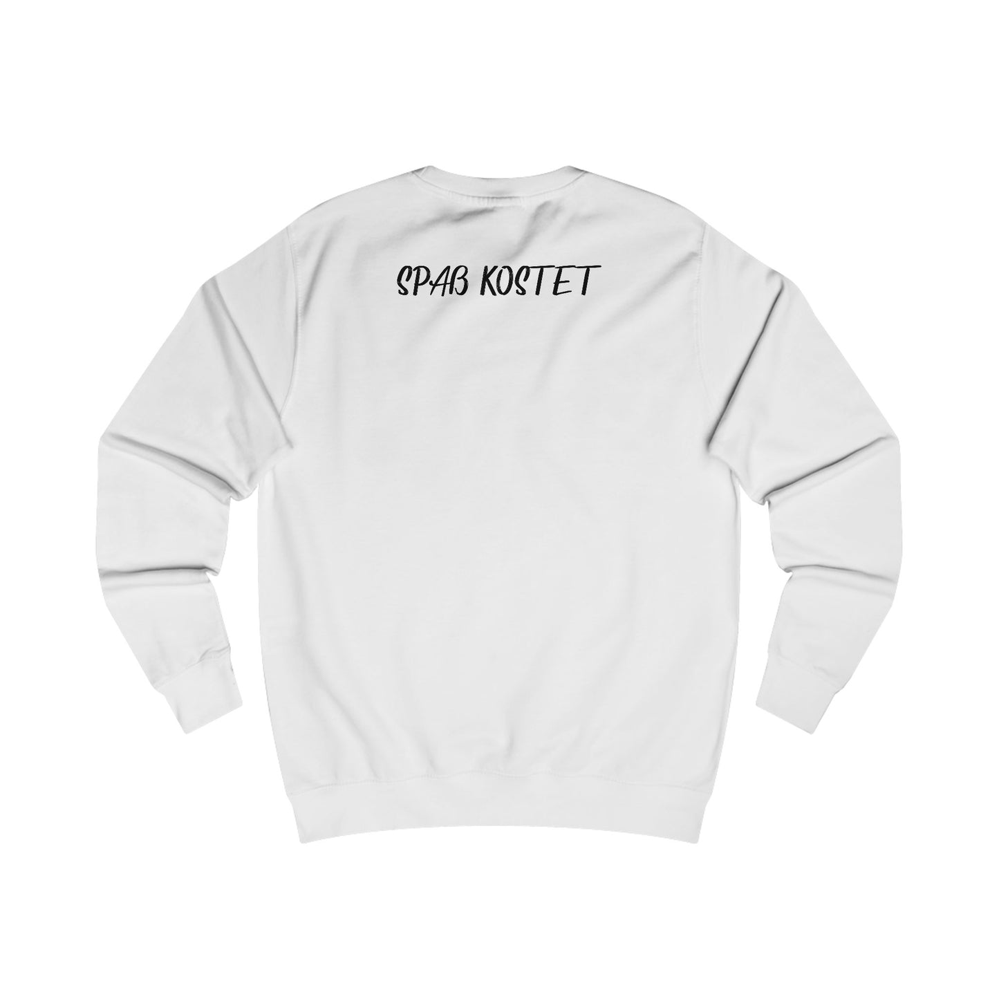 Sweatshirt - Spaß kostet