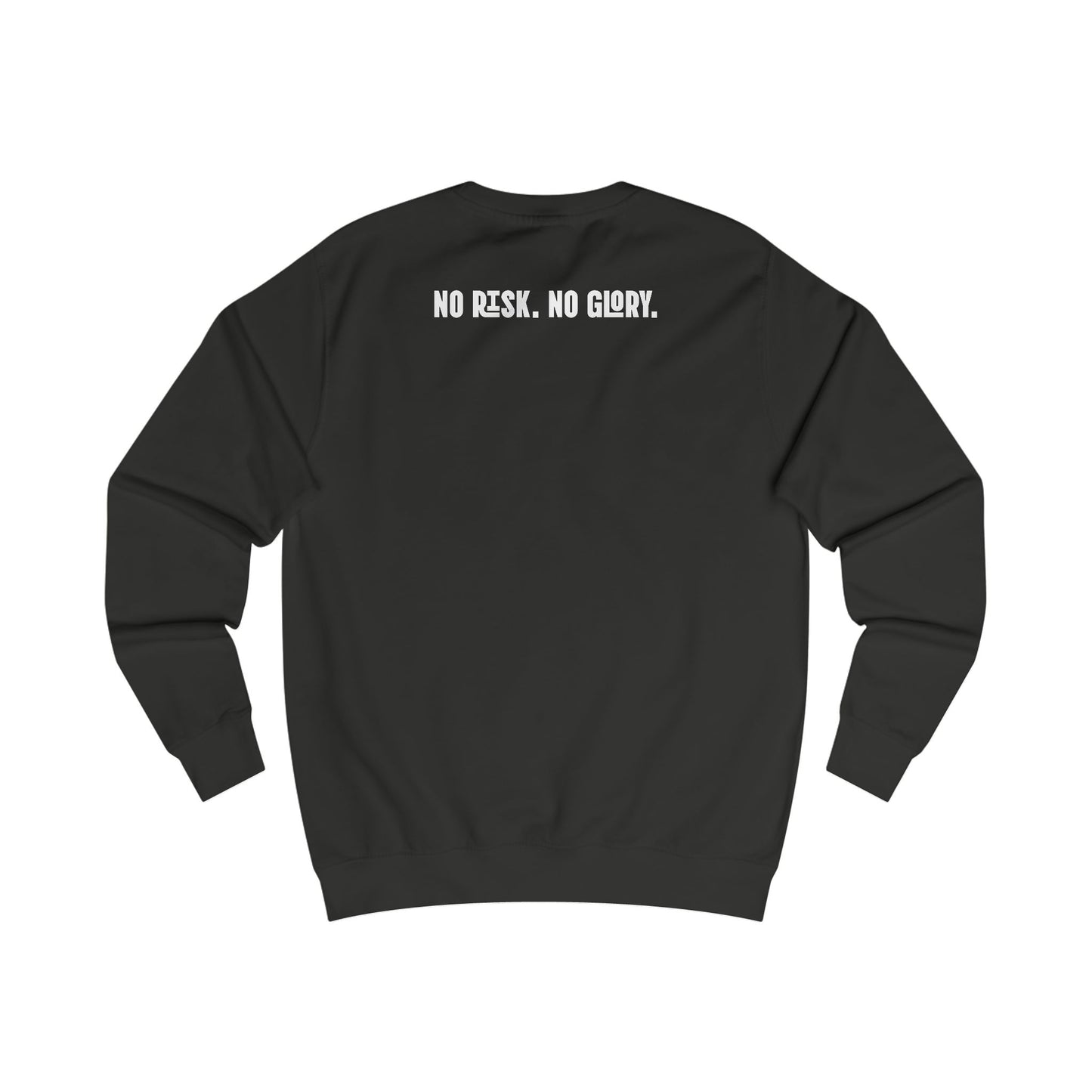 Sweatshirt - No Risk No Glory