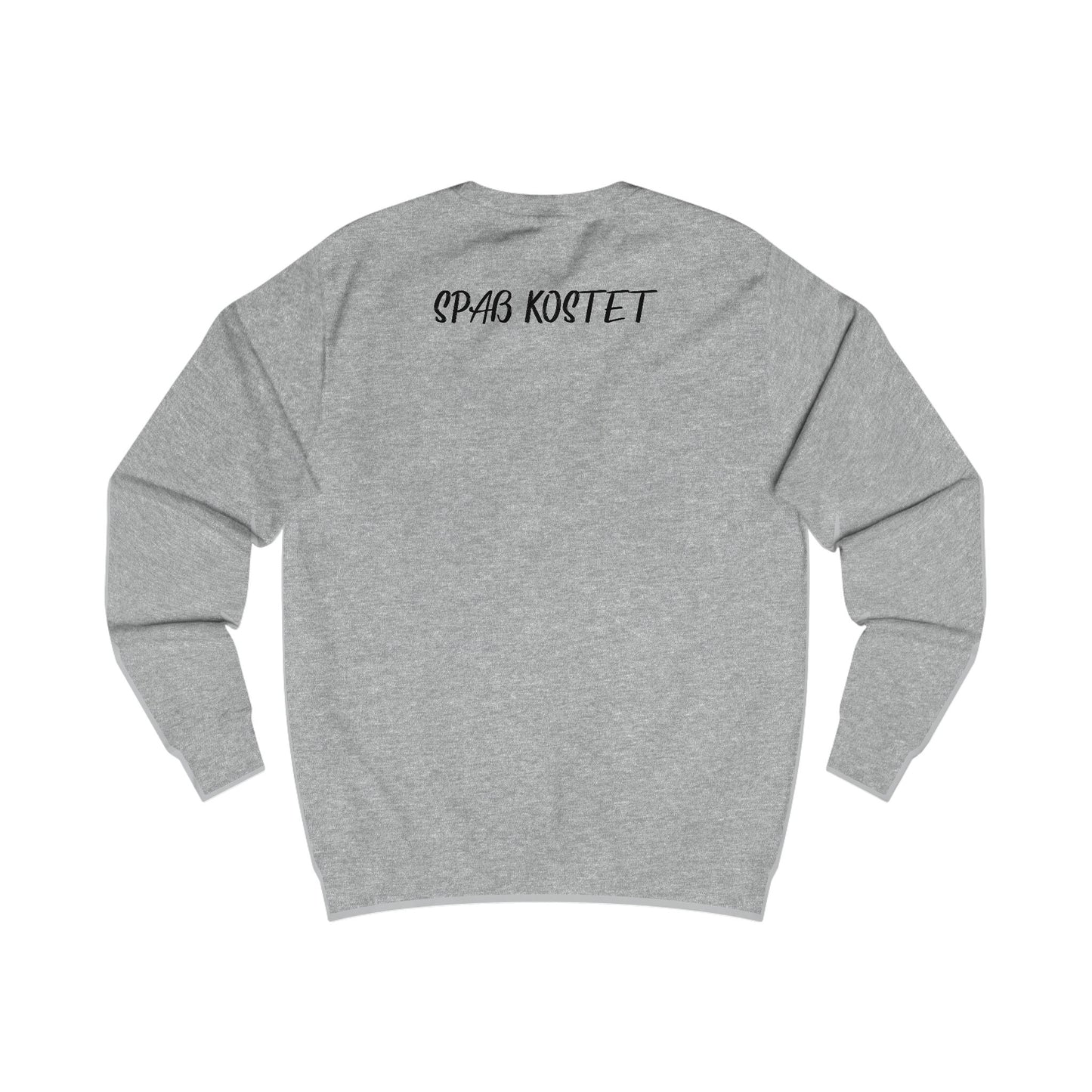 Sweatshirt - Spaß kostet